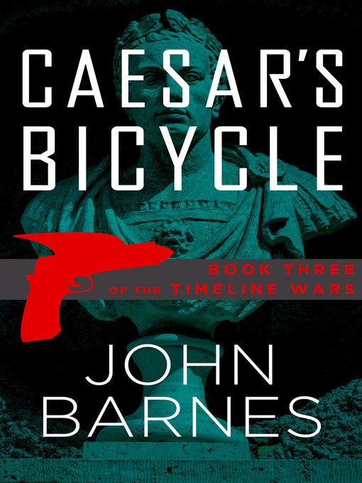 Title details for Caesar's Bicycle by John Barnes - Available